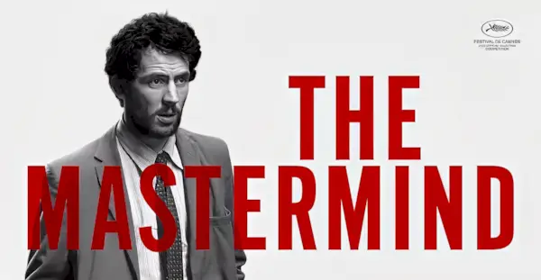 LE FILM MASTERMIND EN STREAMING