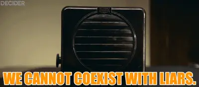 3 BODY PROBLEM 104 we cannot coexist with liars.